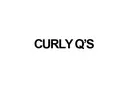 CURLY Q'S