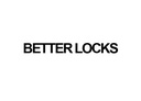BETTER LOCKS