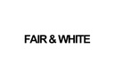 FAIR & WHITE